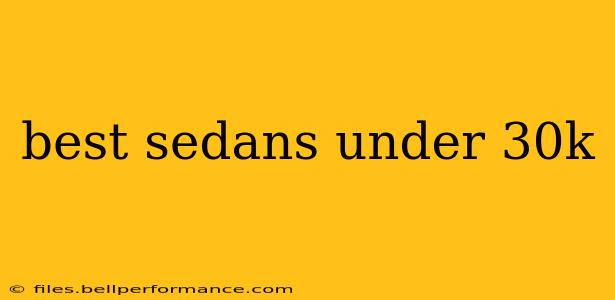 best sedans under 30k