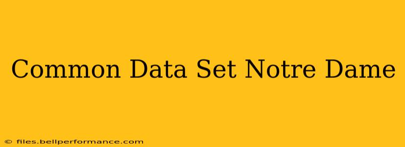 Common Data Set Notre Dame