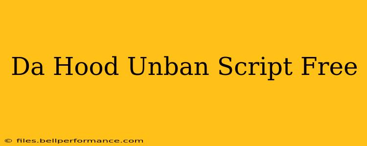 Da Hood Unban Script Free