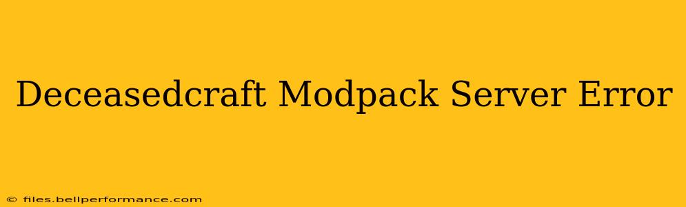 Deceasedcraft Modpack Server Error