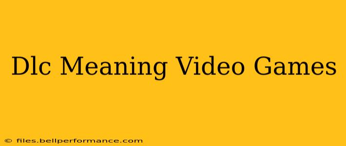 Dlc Meaning Video Games