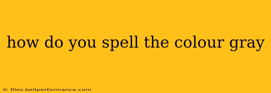 how do you spell the colour gray