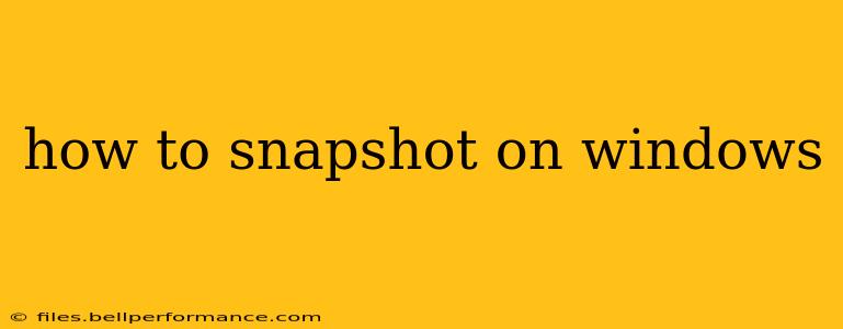 how to snapshot on windows