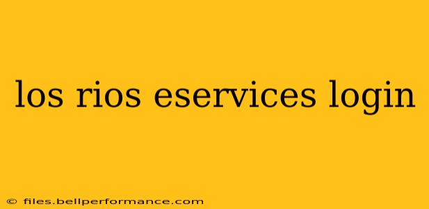 los rios eservices login