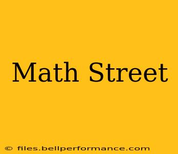Math Street