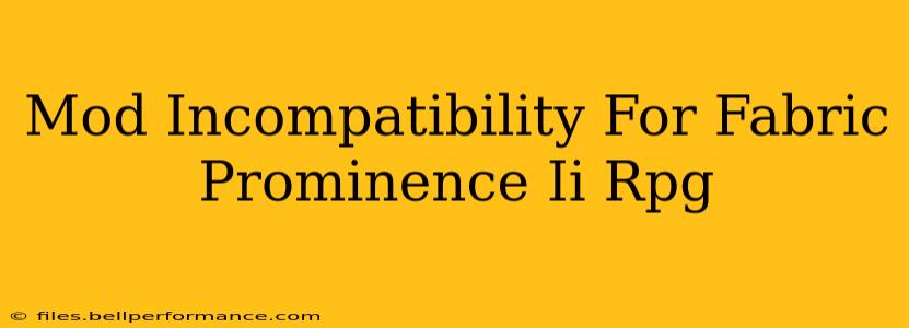 Mod Incompatibility For Fabric Prominence Ii Rpg