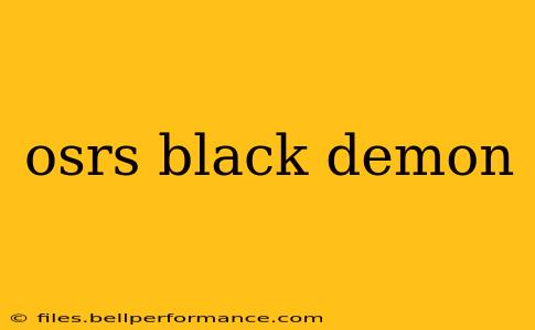 osrs black demon