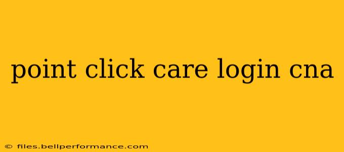 point click care login cna