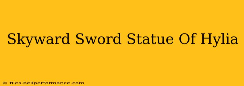Skyward Sword Statue Of Hylia