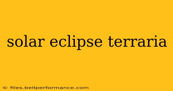 solar eclipse terraria