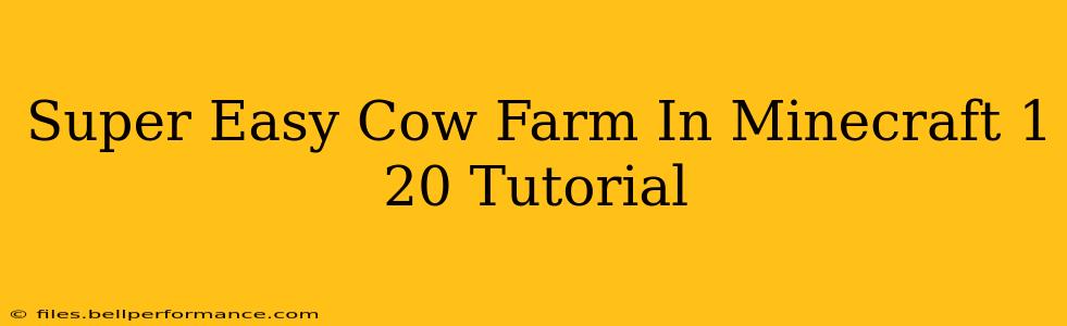 Super Easy Cow Farm In Minecraft 1 20 Tutorial